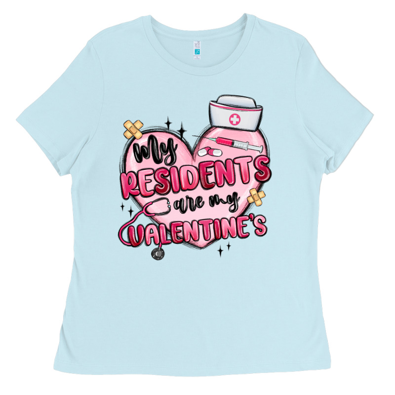 My Residents Are My Valentines Ladies Tee by MaliasSmallBusiness | Teevron