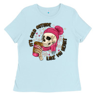 Its Cold Outside Like My Heart Ladies Tee | Teevron