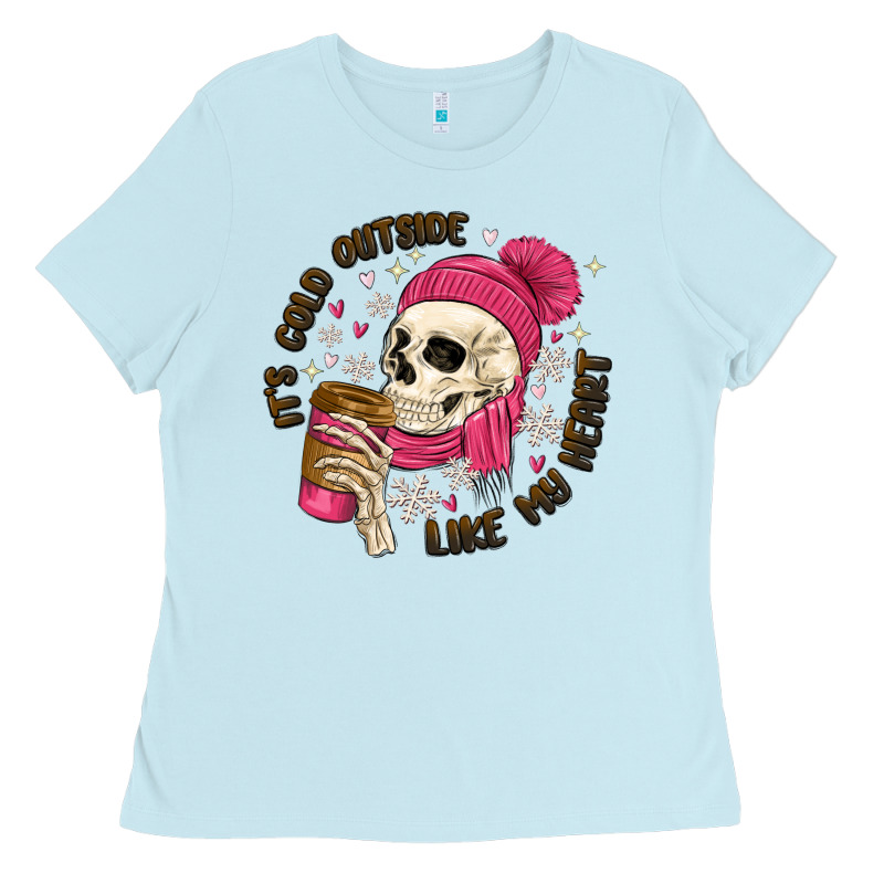 Its Cold Outside Like My Heart Ladies Tee by MaliasSmallBusiness | Teevron