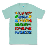 Seafoam always unique totally intelligent sometimes myster Classic Tee - Artiststas