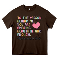 Chocolate Brown to the person behind me Heavy Core Tee - MaliasSmallBusiness