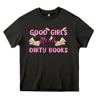 Asphalt good girls read dirty books Heavy Core Tee - MaliasSmallBusiness