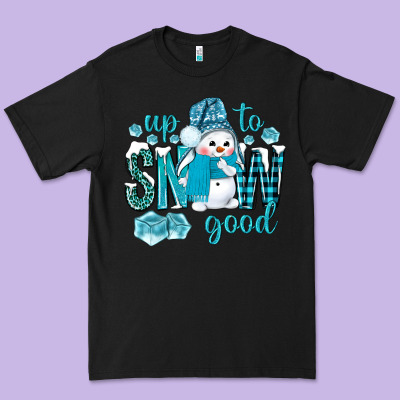 Up To Snow Good And Cute Snowman Premium Tee Designed By Nancycooperartshop