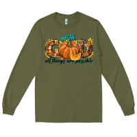 Army Green With God All Things Are Possible Long Sleeve Tee - texasbilliewilder