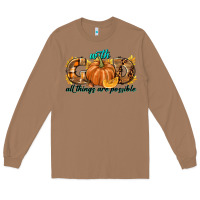 Toasted Coconut With God All Things Are Possible Long Sleeve Tee - texasbilliewilder