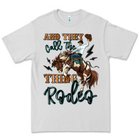 Dove Grey and they call the thing rodeo cowboy Premium Tee - MaliasSmallBusiness