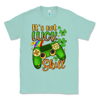 Seafoam it s not luck skill Classic Tee - Artiststas