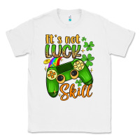 White it s not luck skill Classic Tee - Artiststas