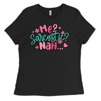 Black me sarcastic nah... Ladies Tee - MaliasSmallBusiness