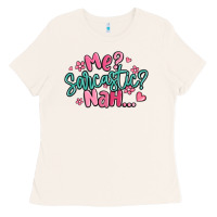 Bone me sarcastic nah... Ladies Tee - MaliasSmallBusiness