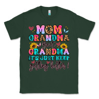 Sports Green mom grandma great grandma it's just keeps getting Classic Tee - Artiststas