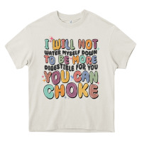 Cream i will not water myself down to be more digestible Heavy Core Tee - MaliasSmallBusiness