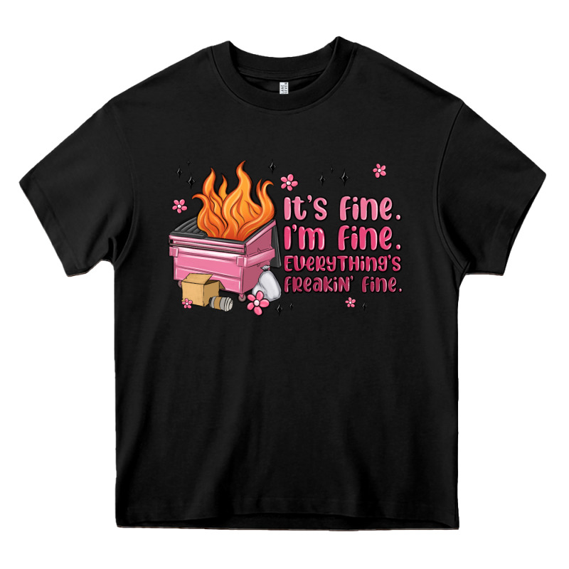 It's Fine I'm Fine Everything's Freakin' Fine Heavy Core Tee by MaliasSmallBusiness | Teevron