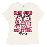 Bone dear cupid just bring something strong Ladies Tee - MaliasSmallBusiness