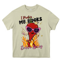 Mossy i prefer my books extra spicy Heavy Core Tee - MaliasSmallBusiness