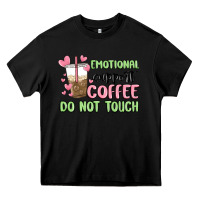 Black emotional support coffee do not touch Heavy Core Tee - MaliasSmallBusiness