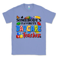 Colony Blue somebody's favorite daycare teacher Classic Tee - Artiststas