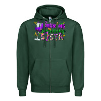 Sports Green Pour me something sista Zipper Hoodie - FaDigitalArtStudio