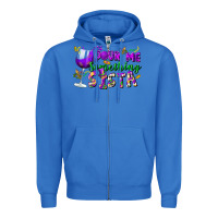 True Royal Pour me something sista Zipper Hoodie - FaDigitalArtStudio