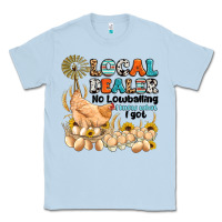 Dusty Blue local dealer no lowballing i know what i got Classic Tee - Artiststas