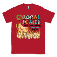 Red local dealer no lowballing i know what i got Classic Tee - Artiststas