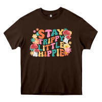 Chocolate Brown stay trippy little hippie Heavy Core Tee - MaliasSmallBusiness