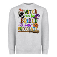 This Witch Can Be Bribed With Chocolate Heavyweight Sweatshirt | Teevron