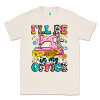 Natural i'll be in my office Classic Tee - Artiststas