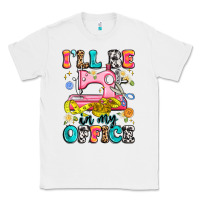 White i'll be in my office Classic Tee - Artiststas