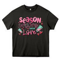 Asphalt season everything with love Heavy Core Tee - MaliasSmallBusiness
