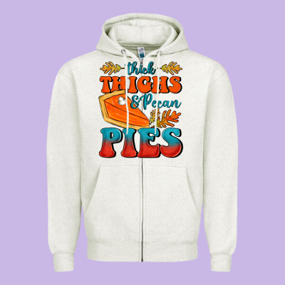 Thick Thighs&pecan Pies Zipper Hoodie Designed By Fadigitalartstudio