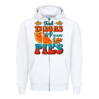 White Thick Thighs&Pecan Pies Zipper Hoodie - FaDigitalArtStudio