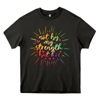 Asphalt not by my strength but his Heavy Core Tee - MaliasSmallBusiness