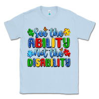 Dusty Blue see the ability not the disability Classic Tee - Artiststas