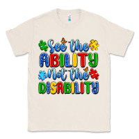 Natural see the ability not the disability Classic Tee - Artiststas