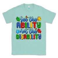 Seafoam see the ability not the disability Classic Tee - Artiststas