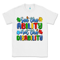 White see the ability not the disability Classic Tee - Artiststas