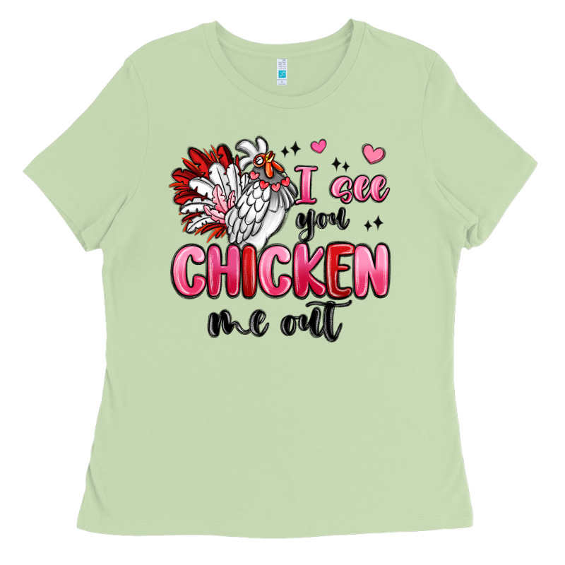 I See You Chicken Out Ladies Tee by MaliasSmallBusiness | Teevron