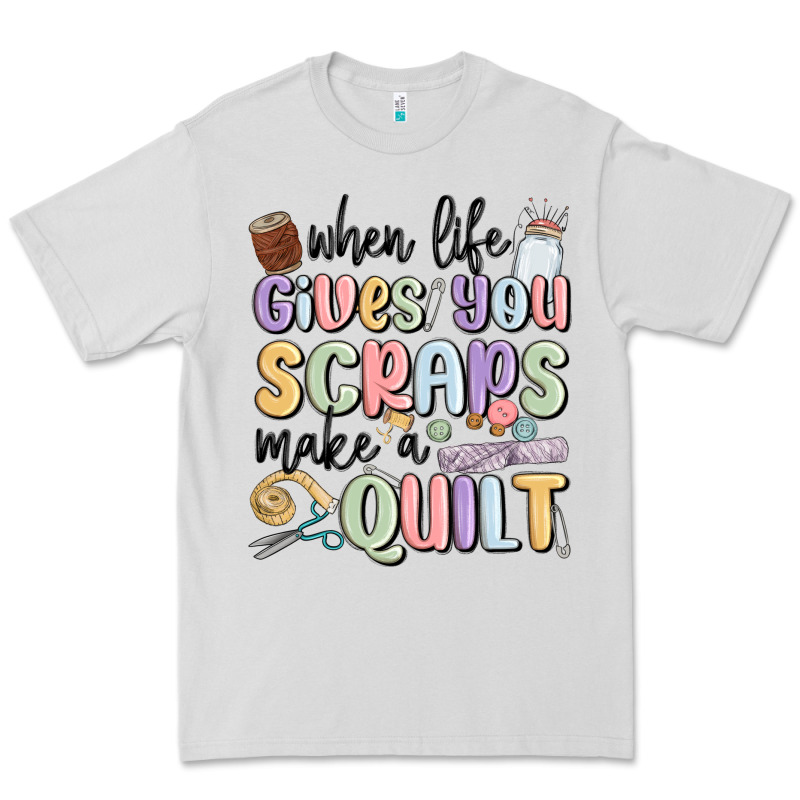 When Life Gives You Scraps Make A Quilt Premium Tee by MaliasSmallBusiness | Teevron