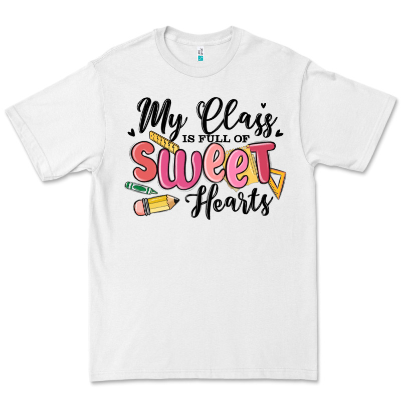 My Class Is Full Of Sweethearts Premium Tee by MaliasSmallBusiness | Teevron