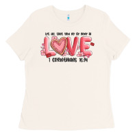 Bone let all that you do be done in love 1 corinthıans Ladies Tee - MaliasSmallBusiness