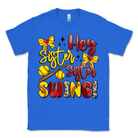 True Royal hey sister sister swing softball Classic Tee - Artiststas