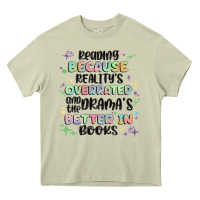 Mossy reading because realitys overrated Heavy Core Tee - MaliasSmallBusiness