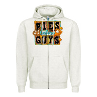 Oatmeal Heather Pies Before Guys Zipper Hoodie - FaDigitalArtStudio