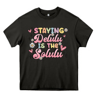 Asphalt staying delulu is the solulu Heavy Core Tee - MaliasSmallBusiness