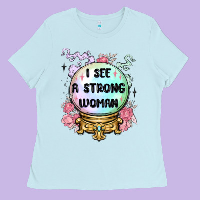 I See A Strong Woman Ladies Tee Designed By Maliassmallbusiness
