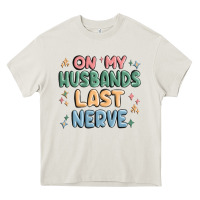 Cream on my husbands last last nerve Heavy Core Tee - MaliasSmallBusiness