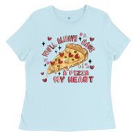 Baby Blue you'll always have a pizza my heart Ladies Tee - MaliasSmallBusiness