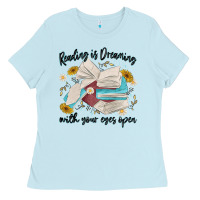 Baby Blue reading is dreaming with your eyes open Ladies Tee - MaliasSmallBusiness