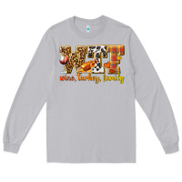 Moon Dust WTF Wine Turkey Family Long Sleeve Tee - texasbilliewilder